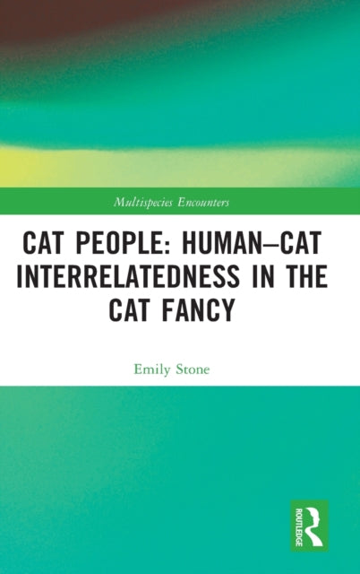 Cat People: Human-Cat Interrelatedness in the Cat Fancy