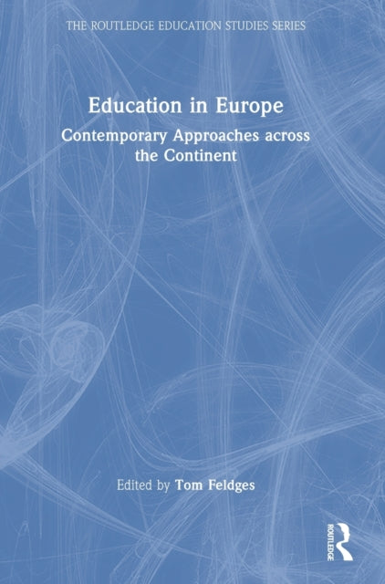 Education in Europe: Contemporary Approaches across the Continent