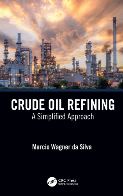 Crude Oil Refining: A Simplified Approach