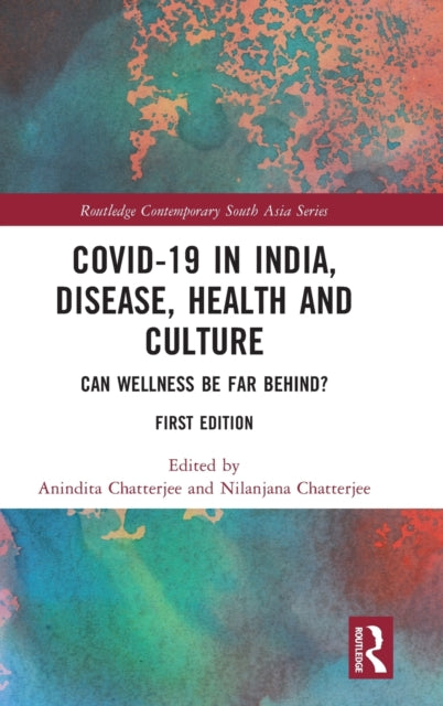 Covid-19 in India, Disease, Health and Culture: Can Wellness be Far Behind?