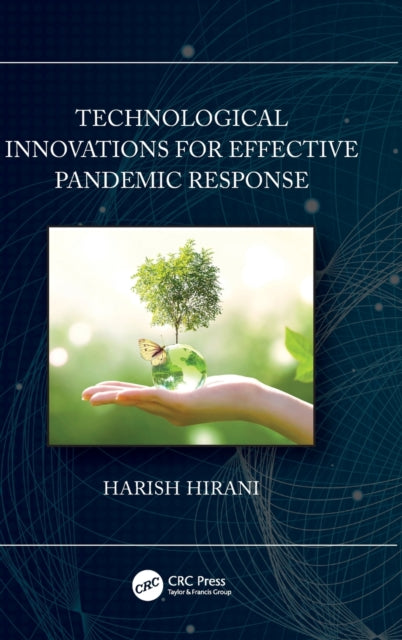 Technological Innovations for Effective Pandemic Response