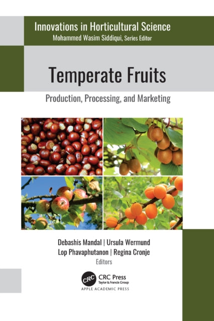 Temperate Fruits: Production, Processing, and Marketing