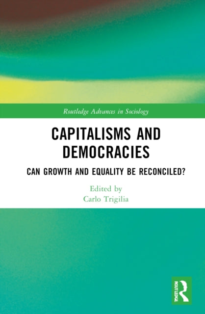 Capitalisms and Democracies: Can Growth and Equality be Reconciled?