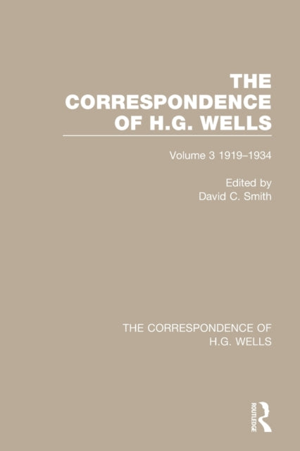 The Correspondence of H.G. Wells: Volume 3 1919-1934