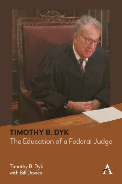 Timothy B. Dyk: The Education of a Federal Judge