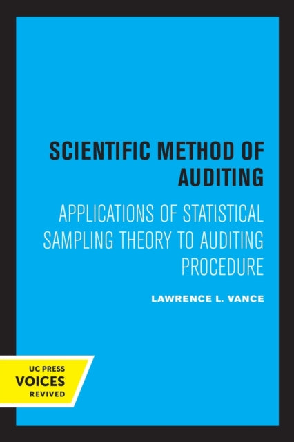 Scientific Method for Auditing: Applications of Statistical Sampling Theory to Auditing Procedure