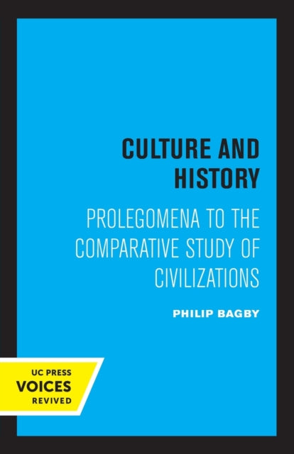 Culture and History: Prolegomena to the Comparative Study of Civilizations