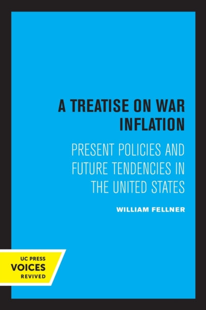A Treatise on War Inflation: Present Policies and Future Tendencies in the United States