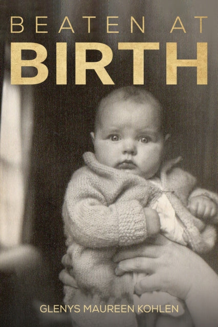 Beaten at Birth