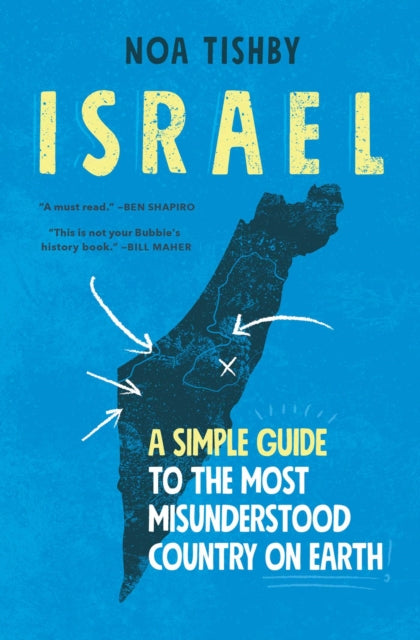 Israel: A Simple Guide to the Most Misunderstood Country on Earth