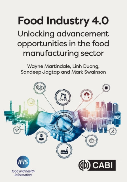 Food Industry 4.0: Unlocking Advancement Opportunities in the Food Manufacturing Sector