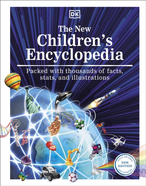 The New Children's Encyclopedia: Packed with Thousands of Facts, Stats, and Illustrations