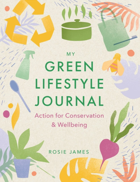 The Green Lifestyle Journal: Action for Conservation and Wellbeing