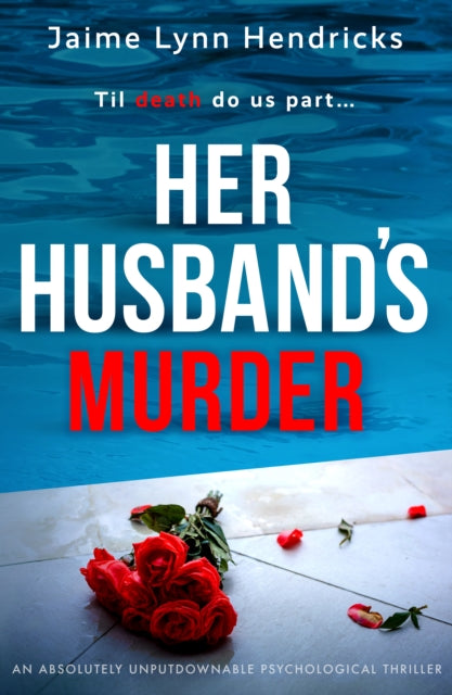 Her Husband's Murder: An absolutely gripping psychological suspense novel