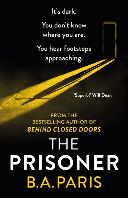 The Prisoner: The gripping, shocking new thriller from the bestselling author of psychological drama Behind Closed Doors