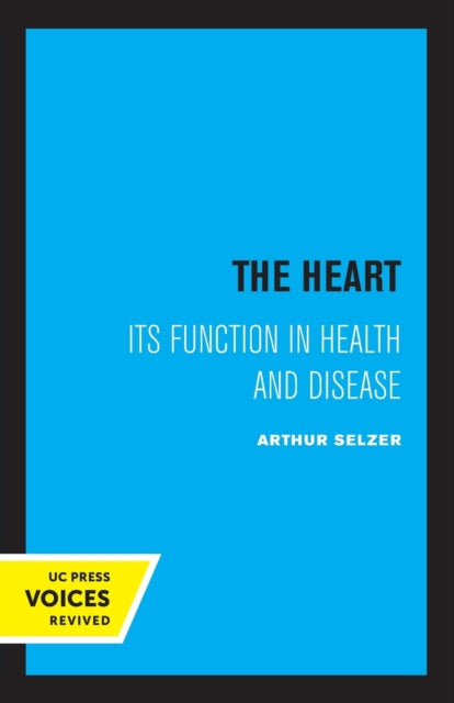 The Heart: Its Function in Health and Disease