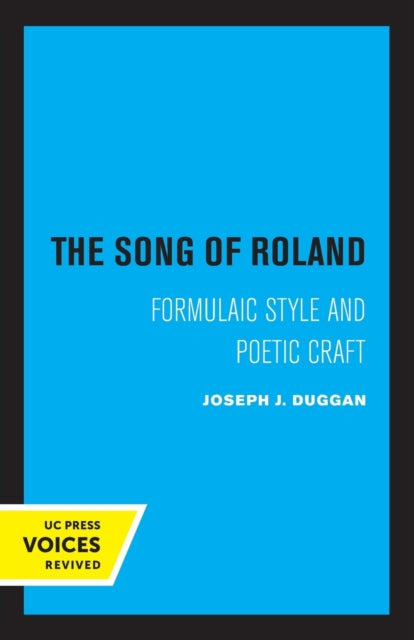 The Song of Roland: Formulaic Style and Poetic Craft