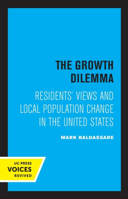 The Growth Dilemma: Residents' Views and Local Population Change in the United States