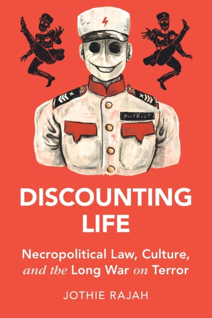 Discounting Life: Necropolitical Law, Culture, and the Long War on Terror