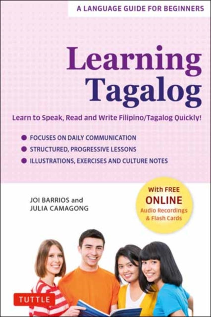 Learning Tagalog: Learn to Speak, Read and Write Filipino/Tagalog Quickly! (Free Online Audio & Flash Cards)