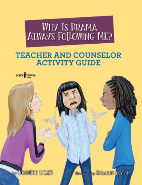 Why is Drama Always Following Me? Teache and Counselor Activity Guide