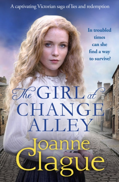 The Girl at Change Alley: A captivating Victorian saga of lies and redemption
