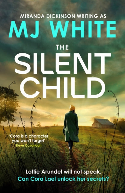 The Silent Child: An addictive crime thriller with a shocking twist