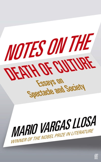 Notes on the Death of Culture: Essays on Spectacle and Society