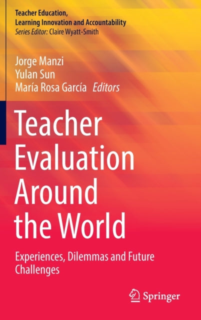 Teacher Evaluation Around the World: Experiences, Dilemmas and Future Challenges