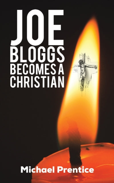 Joe Bloggs Becomes A Christian