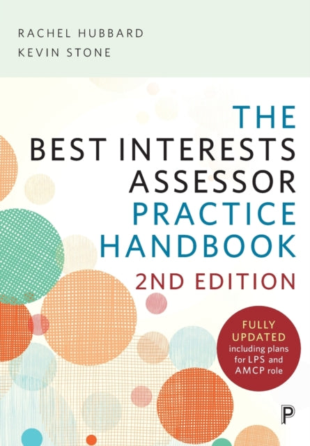 The Best Interests Assessor Practice Handbook: Second edition