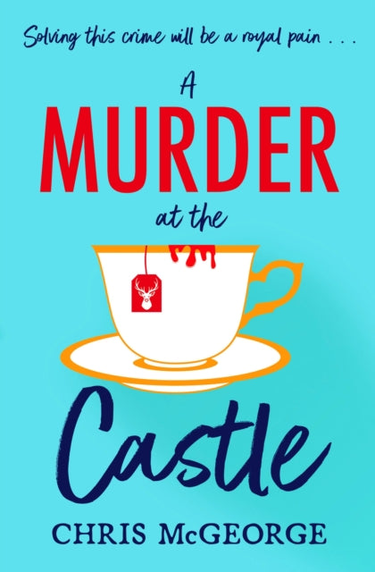 A Murder at the Castle: A festive cosy murder mystery for fans of The Windsor Knot and Knives Out