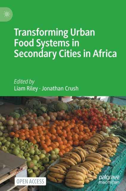 Transforming Urban Food Systems in Secondary Cities in Africa