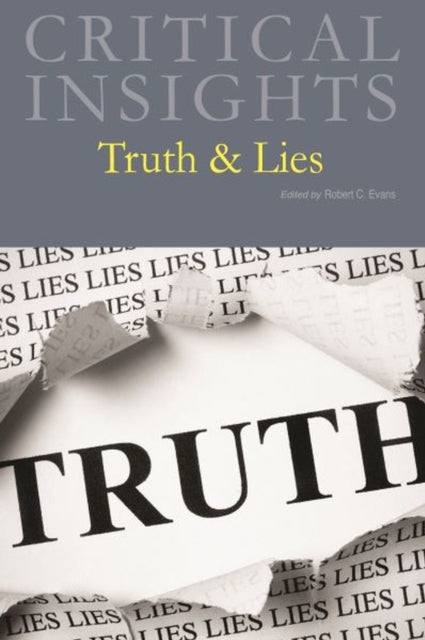 Critical Insights: Truth & Lies