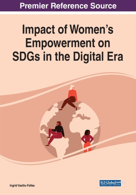 Impact of Women's Empowerment on SDGs in the Digital Era