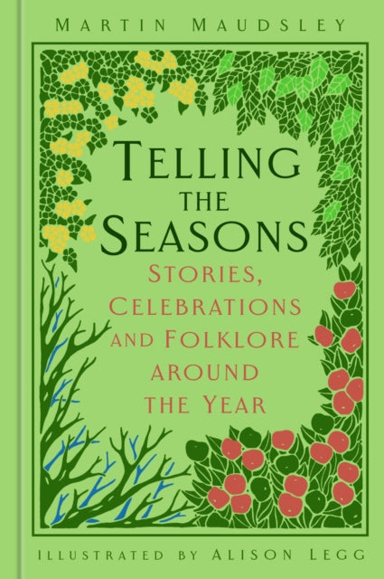 Telling the Seasons: Stories, Celebrations and Folklore around the Year