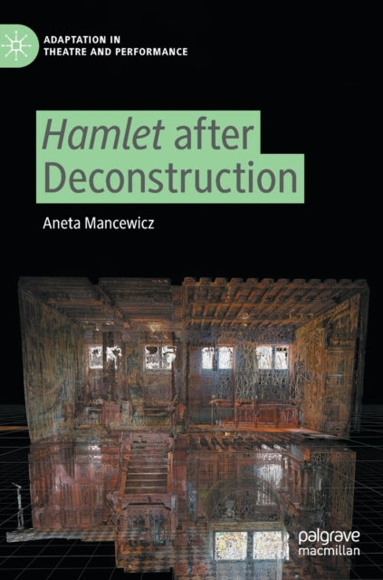 Hamlet after Deconstruction