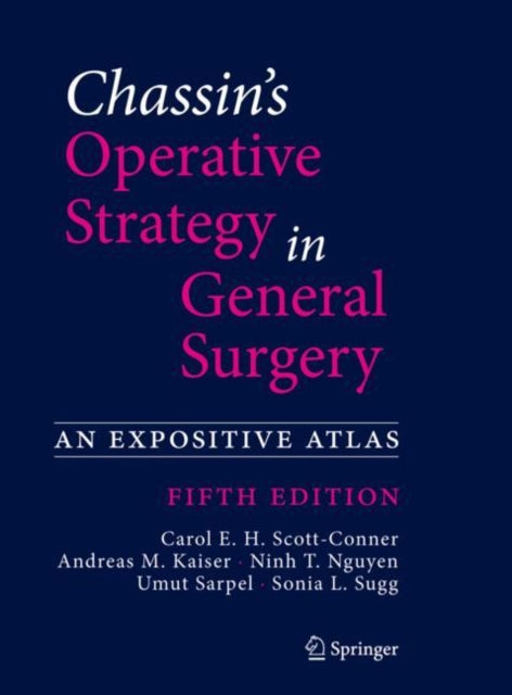 Chassin's Operative Strategy in General Surgery: An Expositive Atlas