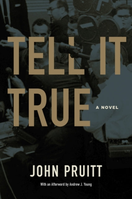 Tell It True: A Novel