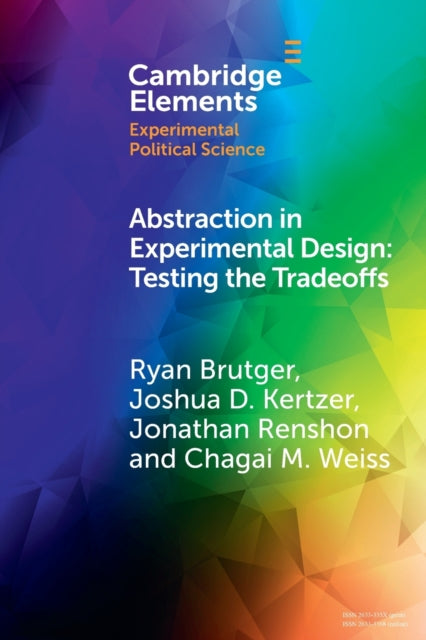 Abstraction in Experimental Design: Testing the Tradeoffs