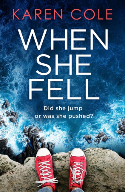 When She Fell: The utterly addictive psychological thriller from the bestselling author of Deliver Me. *PREORDER NOW*