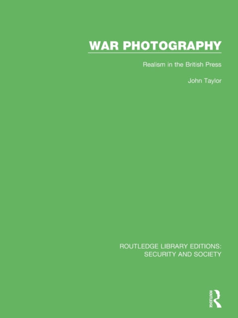 War Photography: Realism in the British Press
