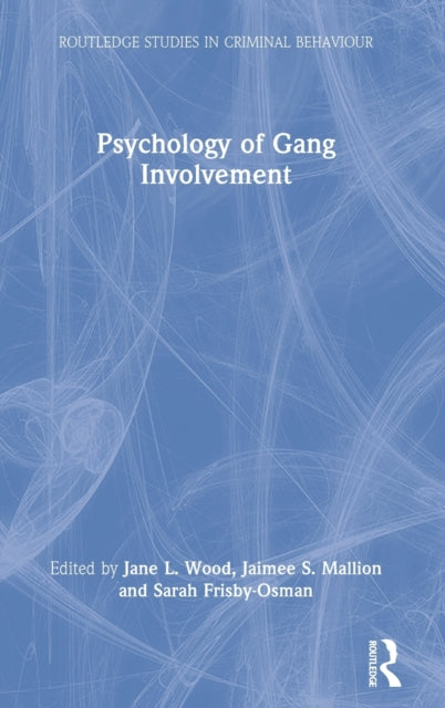 Psychology of Gang Involvement