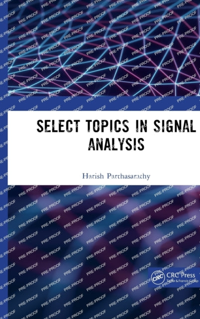 Select Topics in Signal Analysis