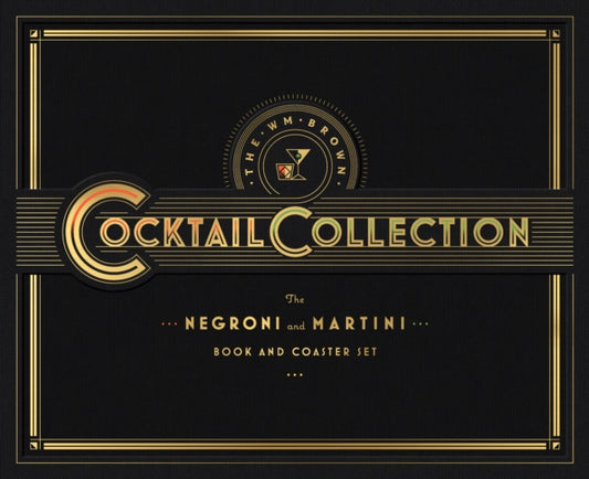 The WM Brown Cocktail Collection: The Negroni and The Martini: Book and Coaster Set