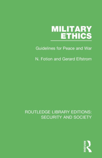 Military Ethics: Guidelines for Peace and War