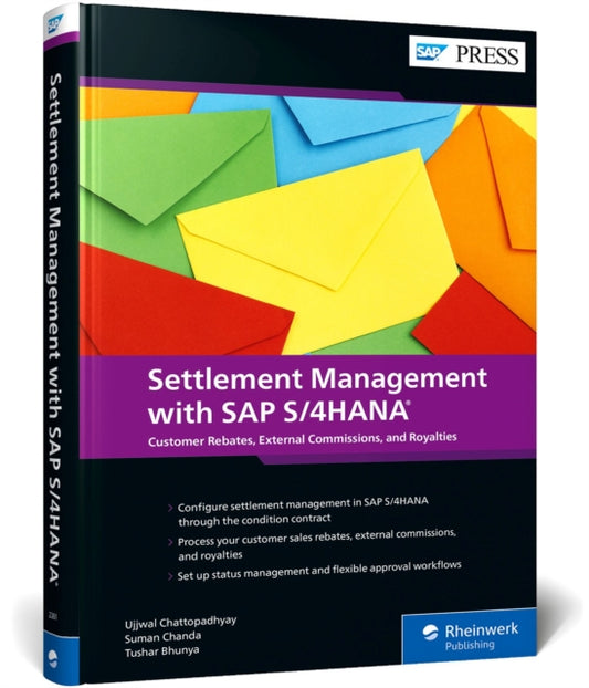 Settlement Management with SAP S/4HANA: Customer Rebates, External Commissions, and Royalties