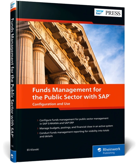 Funds Management for the Public Sector with SAP: Configuration and Use