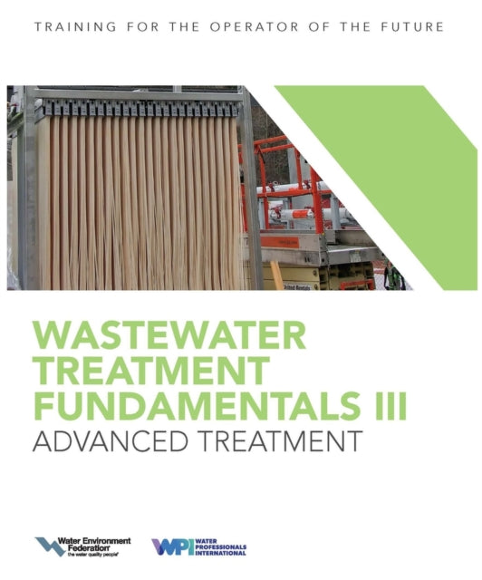 Wastewater Treatment Fundamentals III- Advanced Treatment