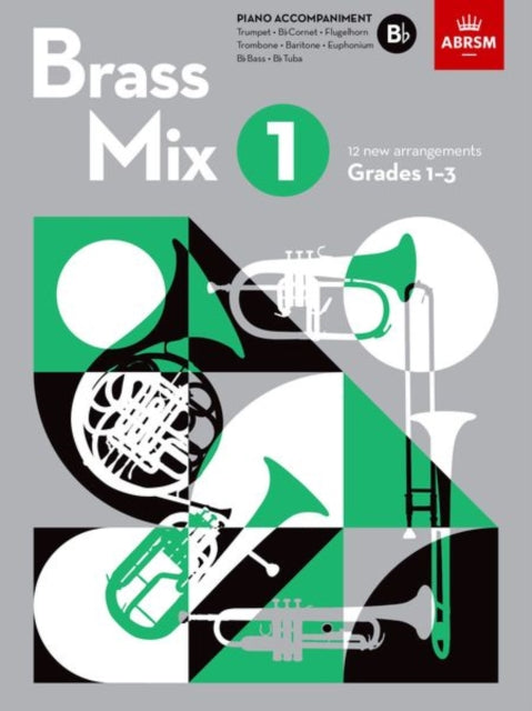 Brass Mix, Book 1, Piano Accompaniment B flat: 12 new arrangements for Brass, Grades 1-3